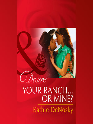 cover image of Your Ranch...Or Mine?